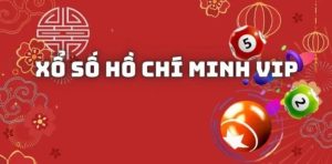 Lưu ý khi tham gia xổ số Hồ Chí Minh VIP