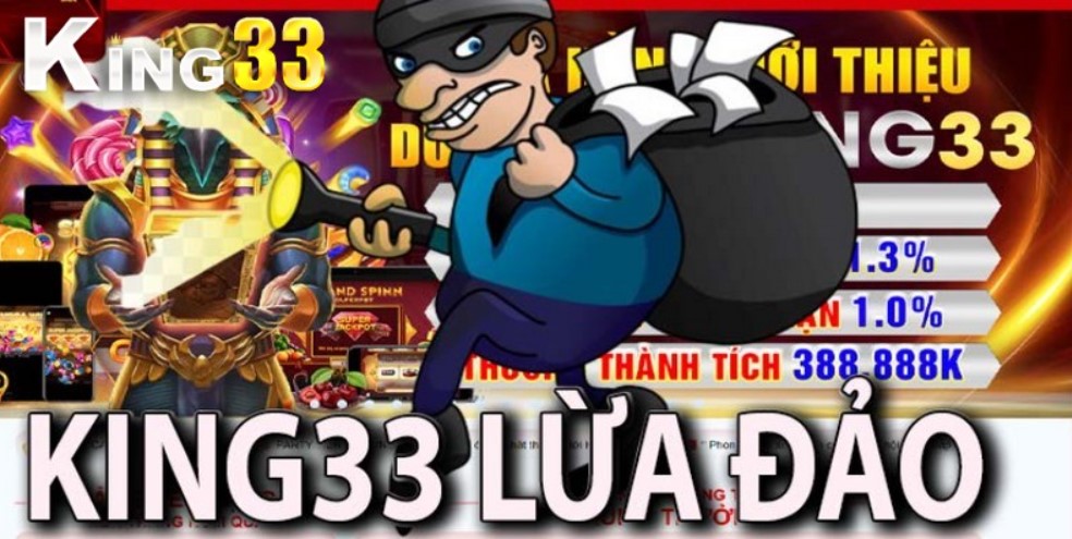 King33 lừa đảo